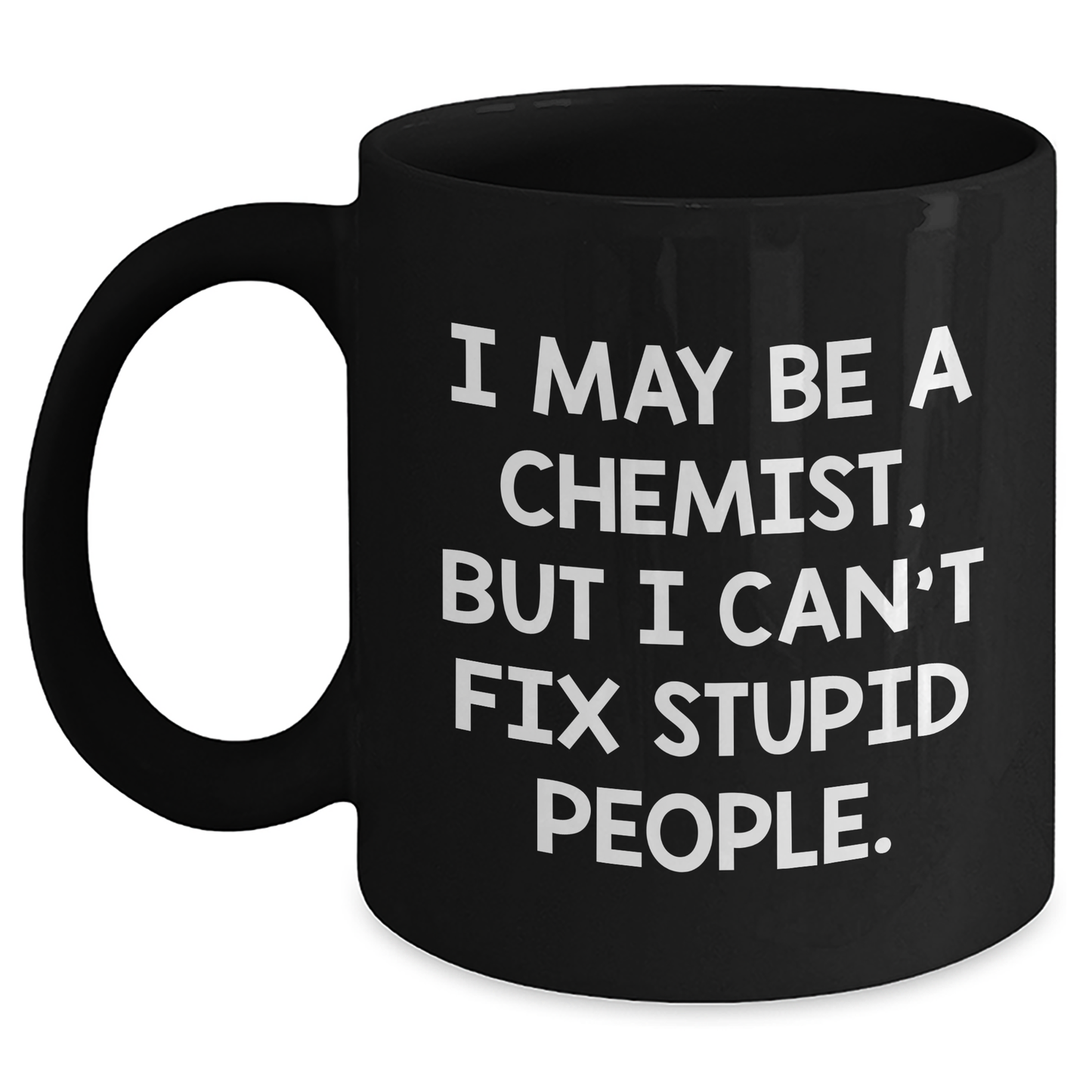 Chemist Humor Gifts from Family - Funny Black Coffee Mug for Mother's Day - Main