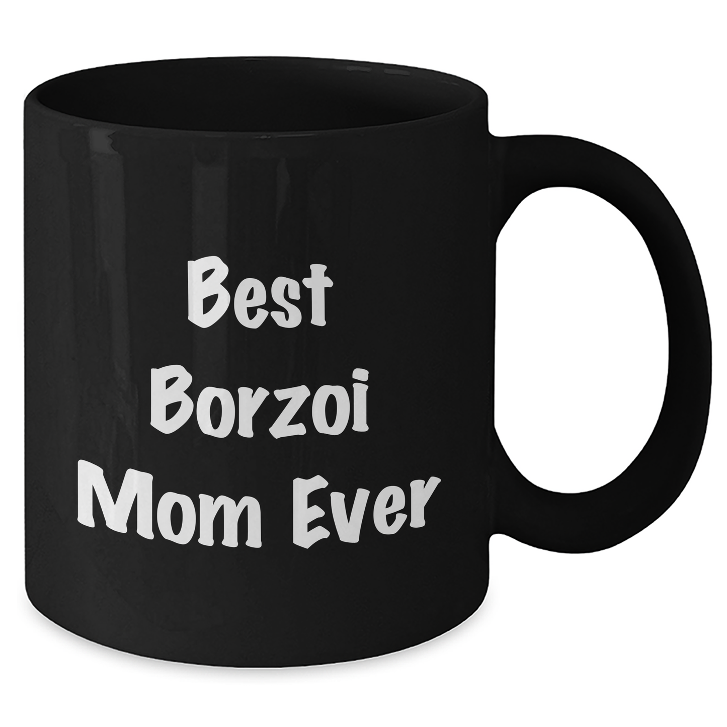 Borzoi Dog Lovers Best Borzoi Mom Ever Funny Gifts for Dad Father's Day Unique Ceramic Black Coffee Mug - Additional