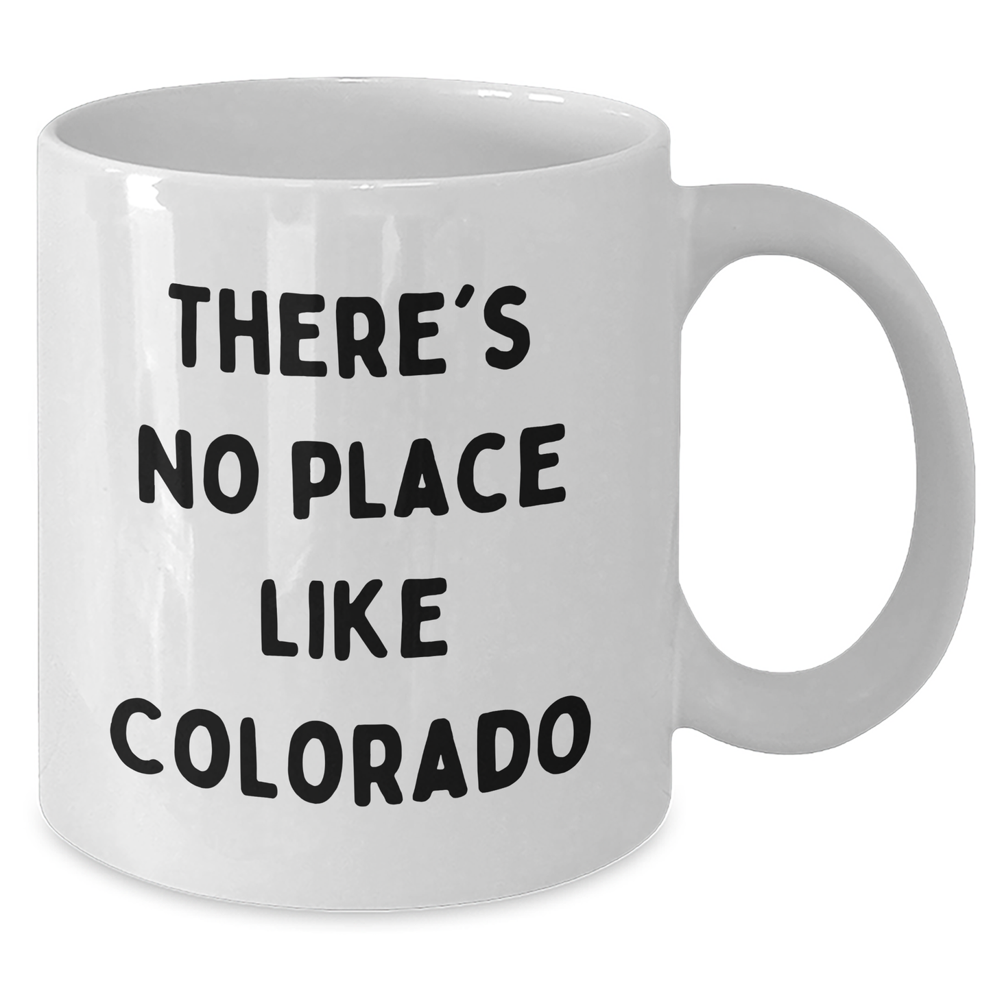 Funny Colorado Gifts from Men to Friends - 'There's No Place Like Colorado' White Coffee Mug for Father's Day - Additional