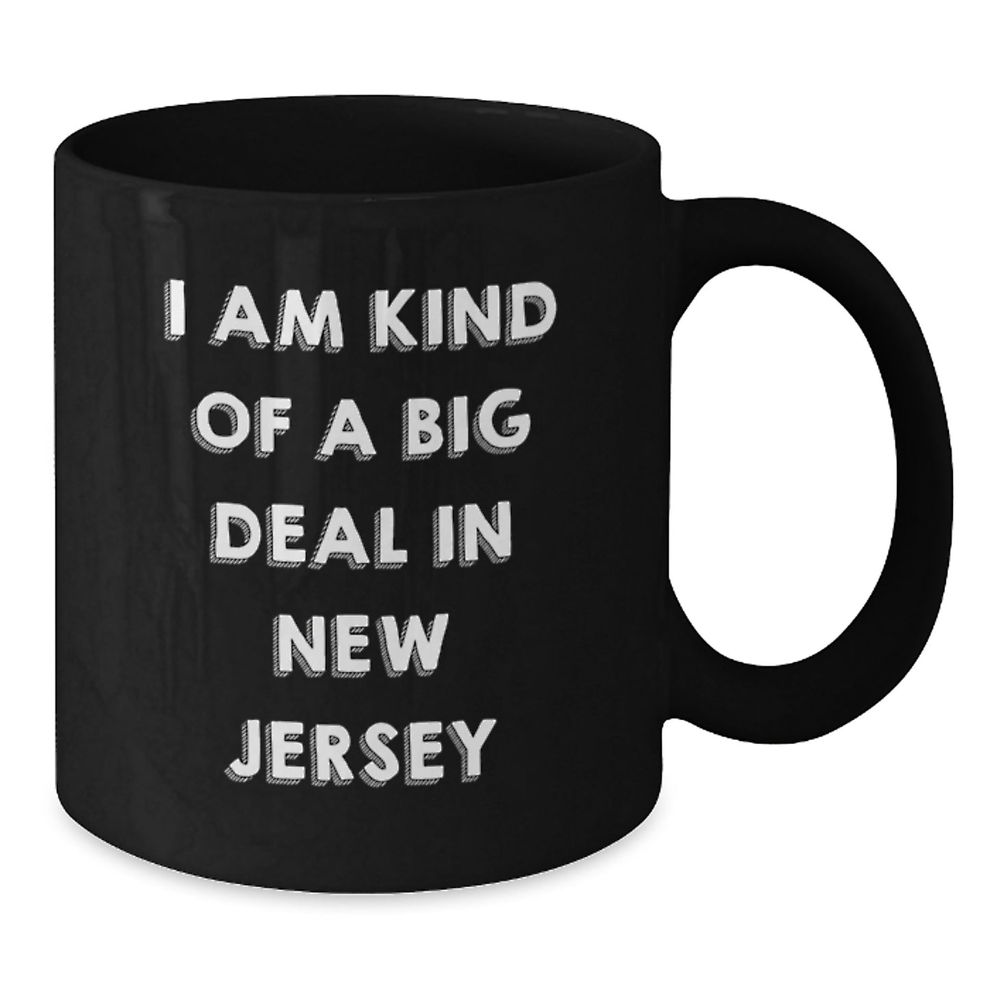 Funny New Jersey Black Coffee Mug Gifts for Friends from Friends, 'I Am Kind Of A Prime Selection In New Jersey' Graduation Unique Gifts for Men or Women - Additional