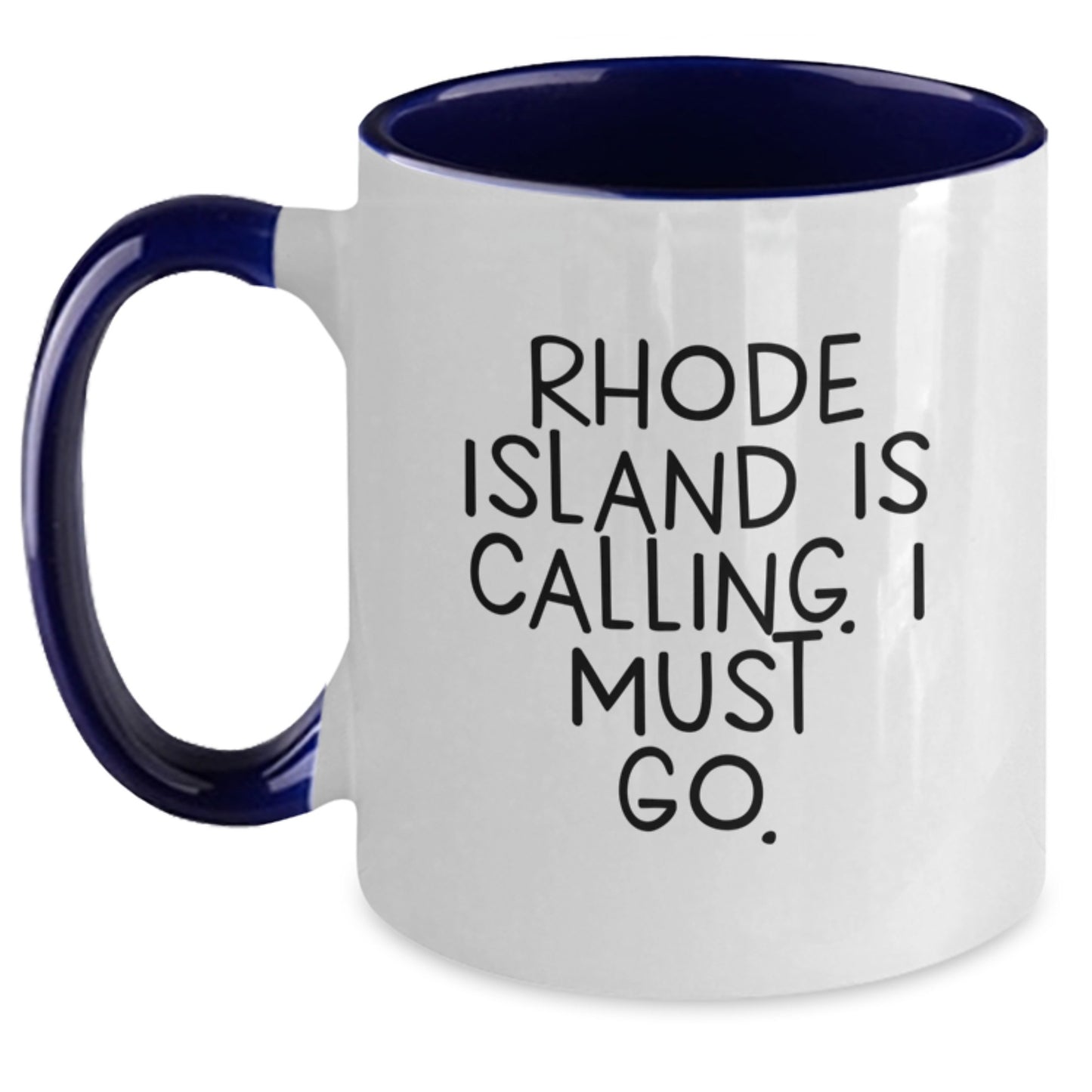 Rhode Island Gifts, Funny Two Tone Coffee Mugs for Graduation, 'Rhode Island Is Calling. I Must Go.' Quote, Gifts from Friends, Gifts for Rhode Island Enthusiasts, Unique Graduation Gifts - Main