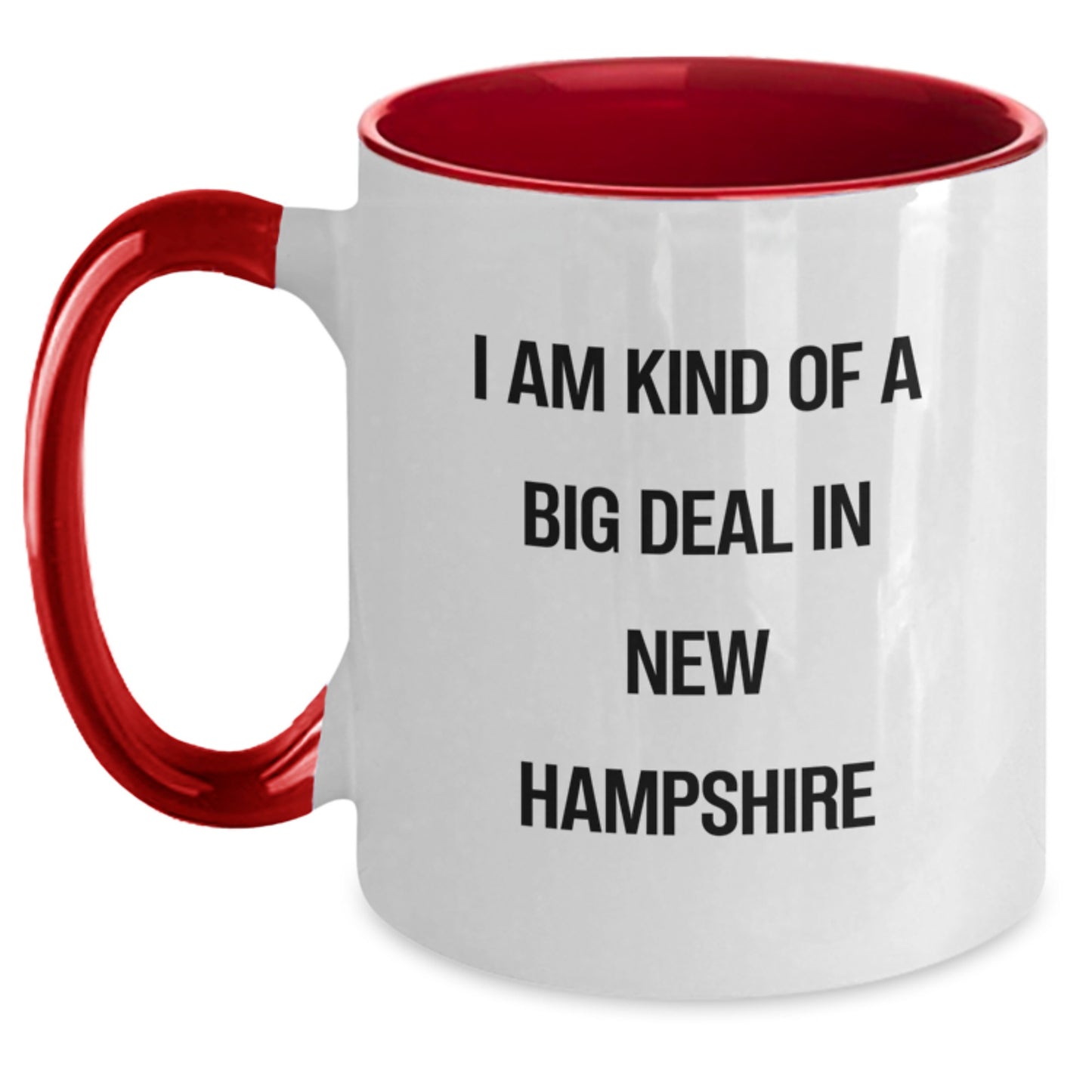 Funny New Hampshire Gifts for Men - I Am Kind Of A Prime Selection In New Hampshire Two Tone Coffee Mug, Unique Graduation Gifts from Family, Friends, or Coworkers - Main