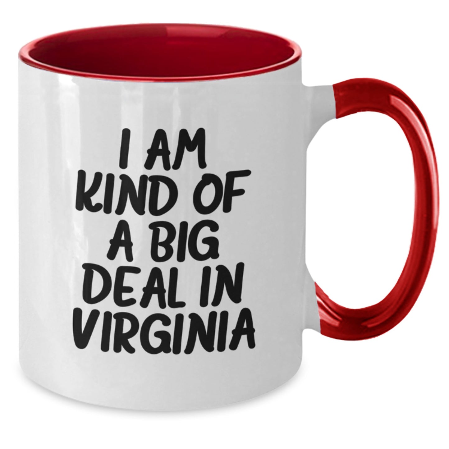 I Am Kind Of A Prime Selection In Virginia Funny Two Tone Coffee Mugs Gifts from Virginia for Men, Women, Friends, Family, Coworkers, Graduation Unique Gifts - Additional