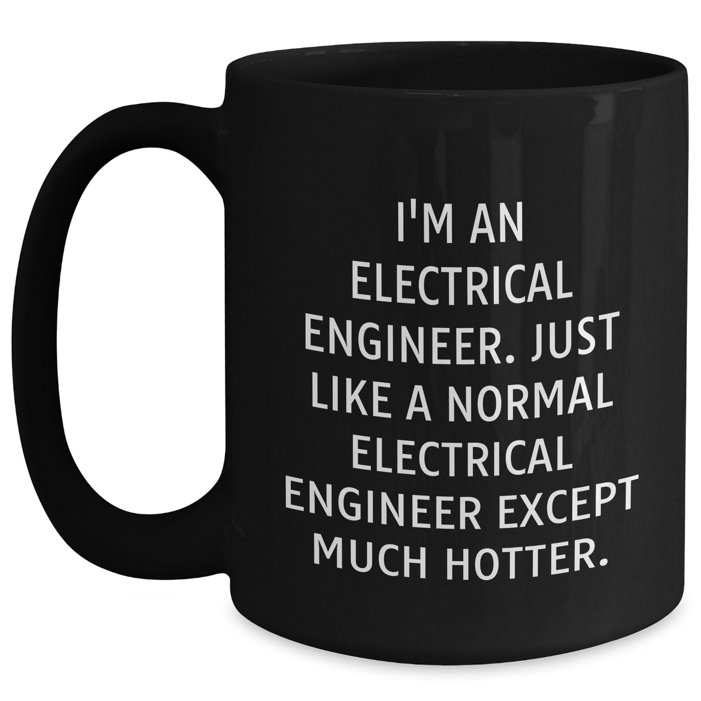 Electrical Engineer Gifts, Funny Quote Coffee Mug, Gifts from Family, Gifts for Dad Electrical Engineer, Black Coffee Mug for Father's Day Unique Gifts - Main