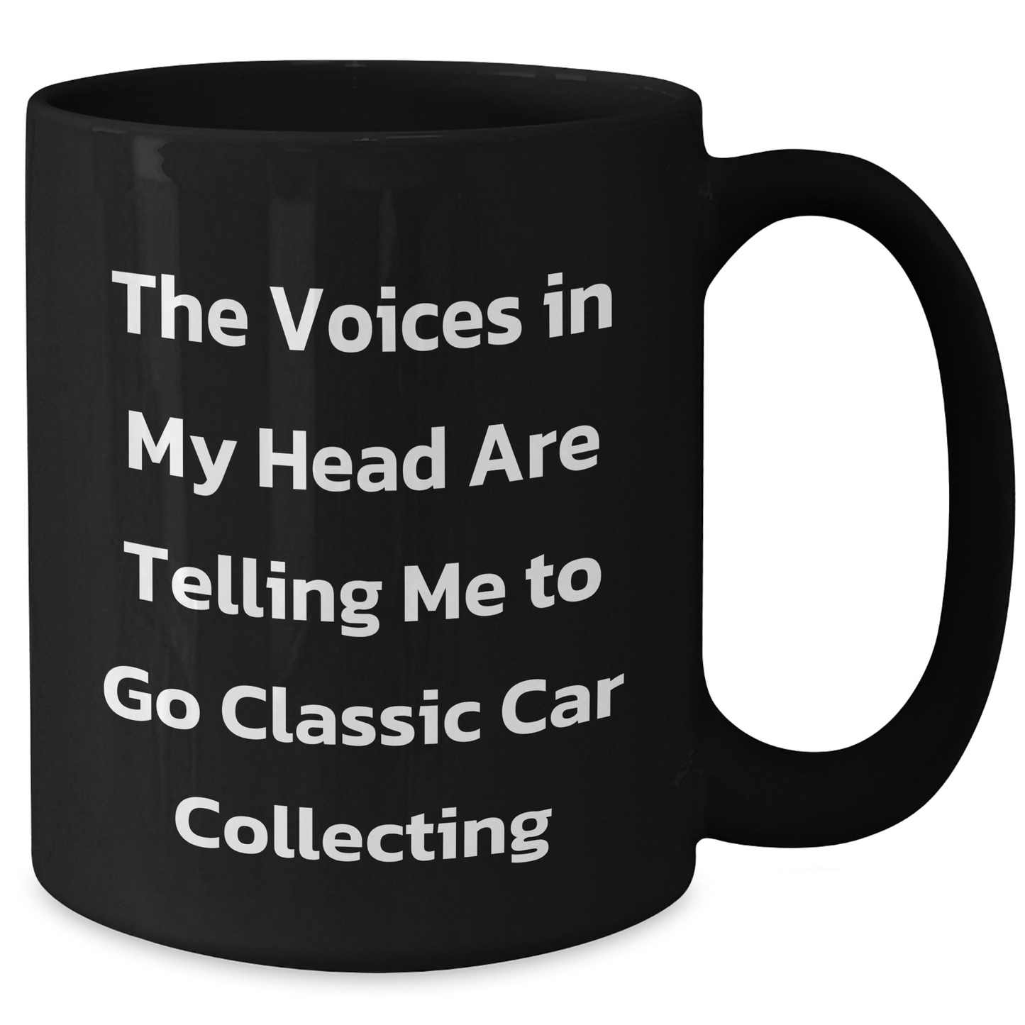 Classic Car Collecting Gifts from Men to Friends - Funny Quote 'The Voices In My Head Are Telling Me To Go Classic Car Collecting' Black Coffee Mug for Father's Day - Additional