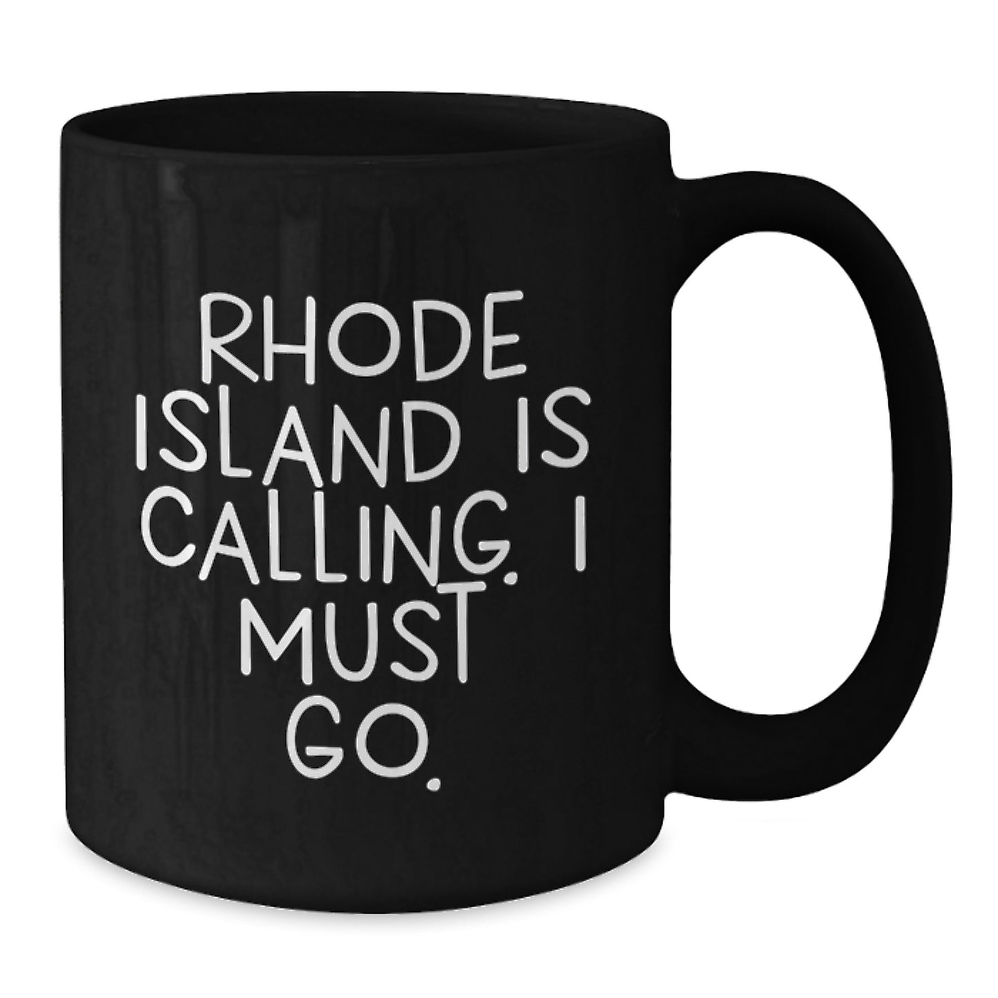 Rhode Island Calling Inspirational Black Coffee Mug Gifts for Graduation from Friends - Additional
