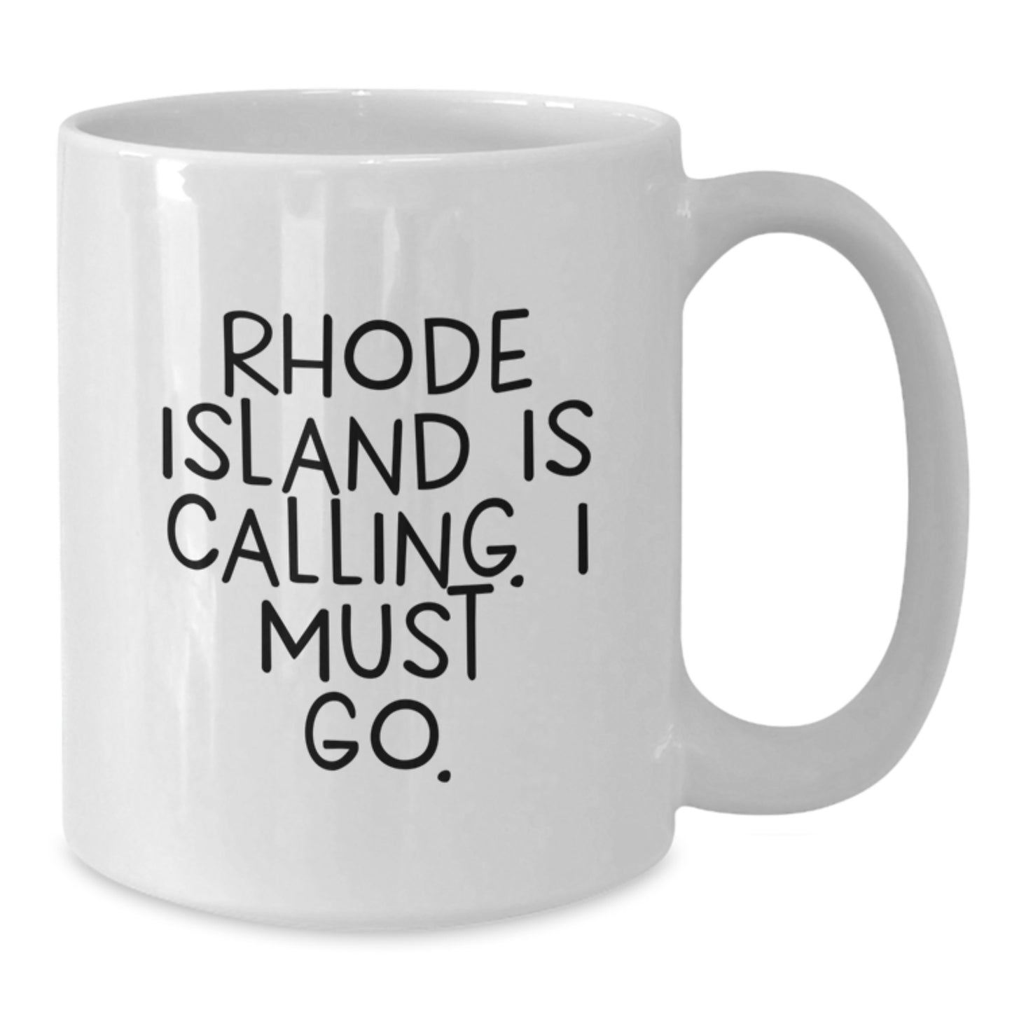 Rhode Island Gifts for Men from Rhode Island, Funny White Coffee Mug for Graduation, 'Rhode Island Is Calling. I Must Go.' - Additional