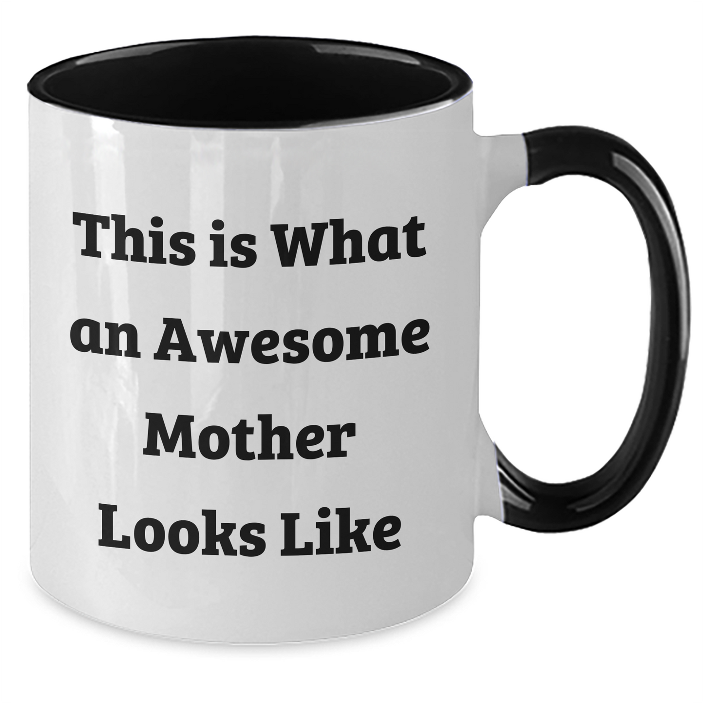 Funny Mother Gifts from Friends and Family - 'This Is What An Awesome Mother Looks Like' Two Tone Coffee Mug for Her on Father's Day - Additional
