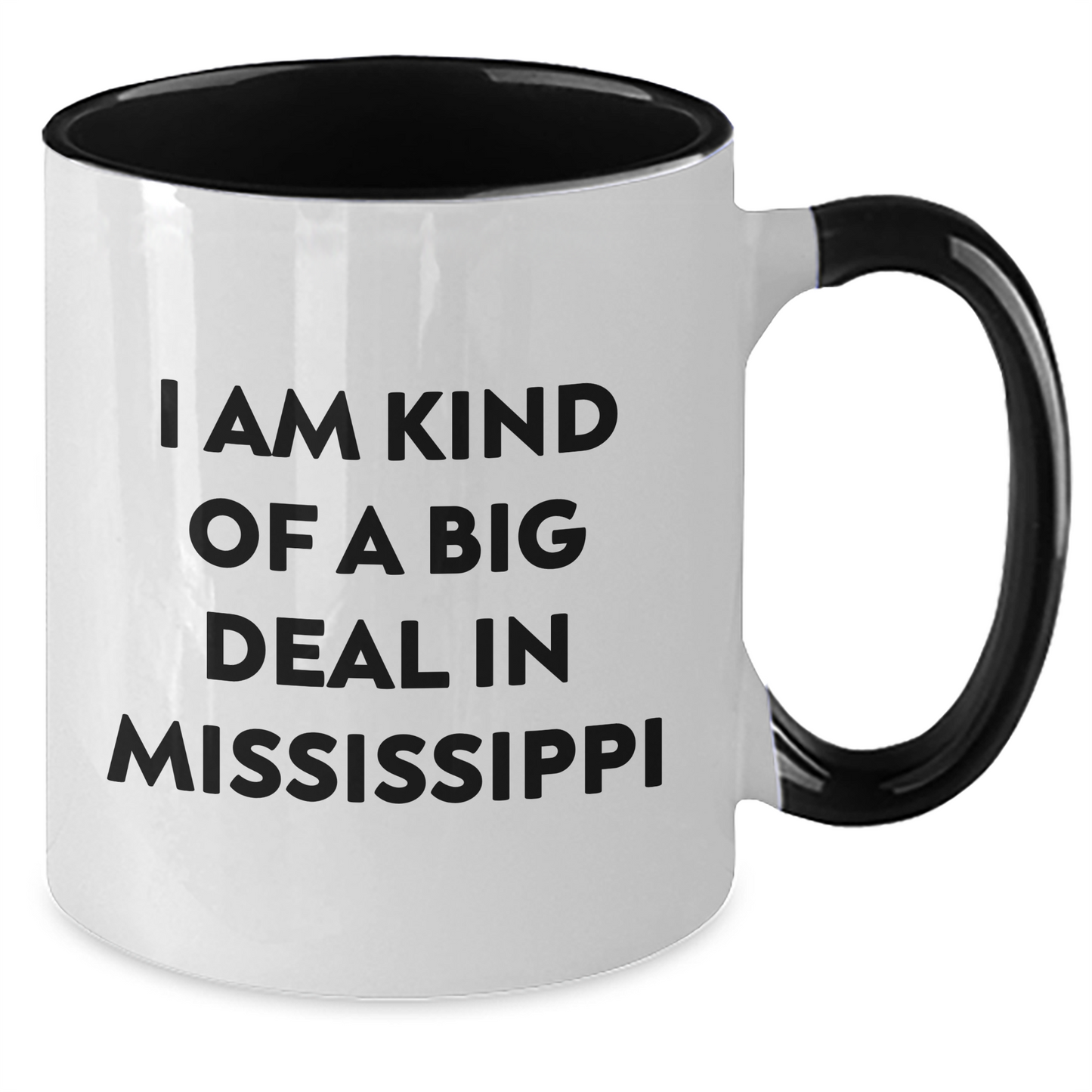Mississippi Gifts - Funny Two Tone Coffee Mug, Gifts from Friends and Family for the Prime Selection Grad - Additional