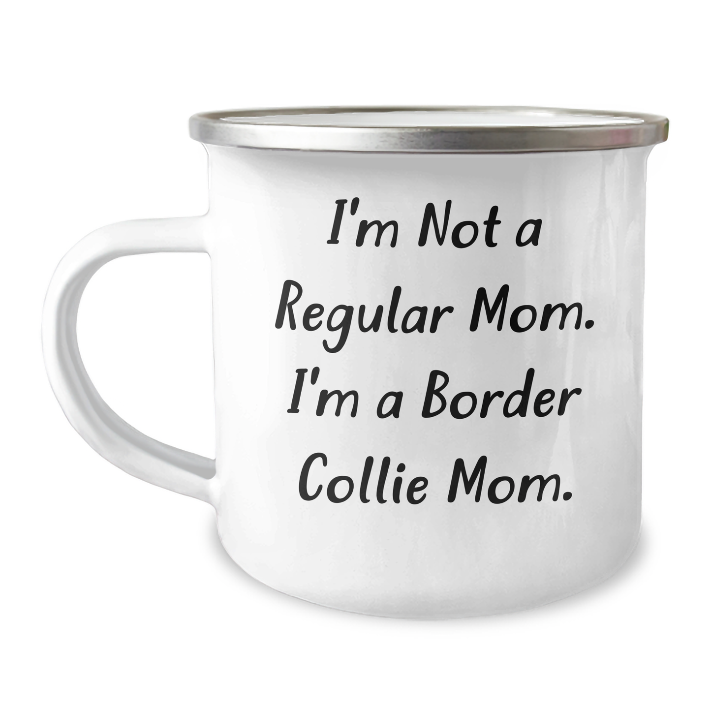 Funny Border Collie Mom Gifts for Him - I'm Not A Regular Mom. I'm A Border Collie Mom. Camping Mug - Gifts from Dad to Father's Day Unique Presents for Border Collie Dog Lovers - Image 1