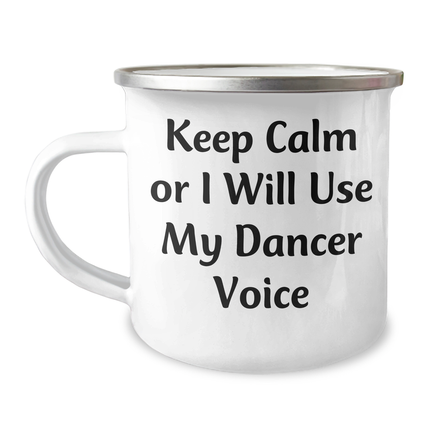Funny Dancer Gifts from Family, Gifts for Dancer on Mother's Day, Camping Mug with 'Keep Calm Or I Will Use My Dancer Voice' - Image 1