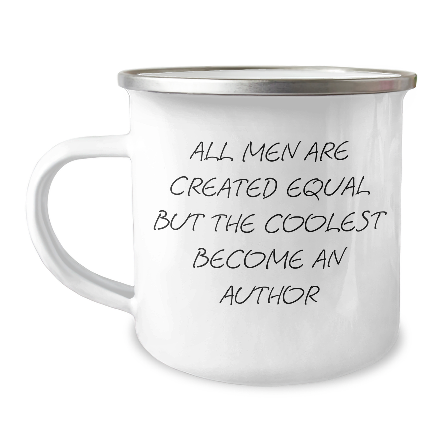 Funny Author Gifts: Gifts from Men, Camping Mug for Author, Gifts for Her on Mother's Day - All Men Are Created Equal But The Coolest Become An Author - Image 1