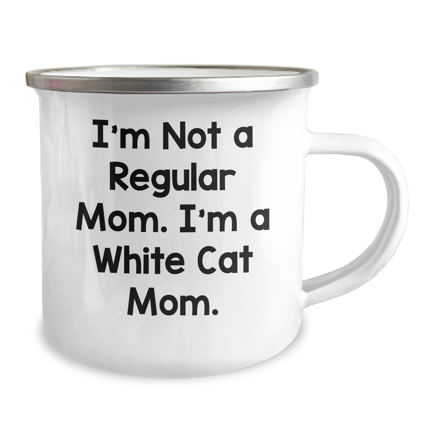 White Cat Mom Funny Camping Mug, Gifts from Mom to Dad on Father's Day, 12 oz Stainless Steel with Enamel Finish, 'I'm Not A Regular Mom. I'm A White Cat Mom.' - Image 2