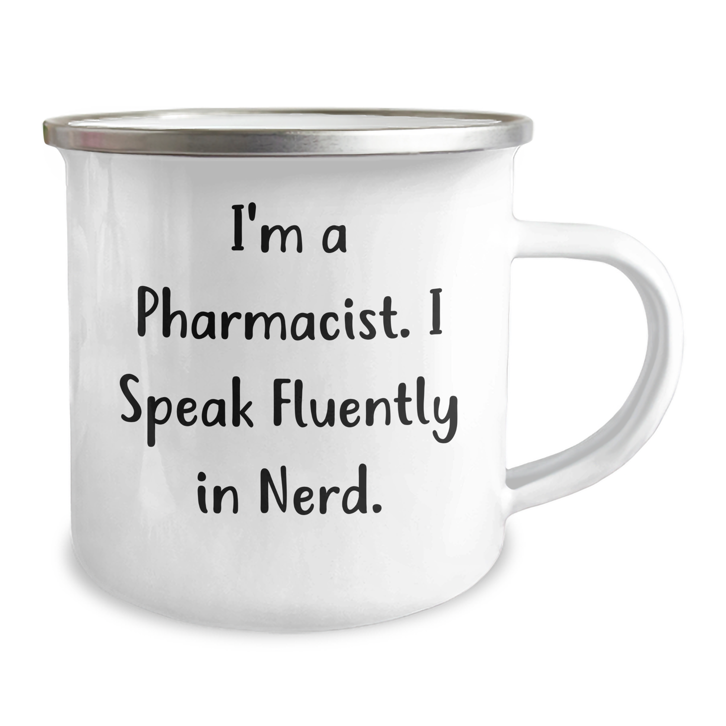 Funny Pharmacist Gift, I'm A Pharmacist. I Speak Fluently In genius., Stainless Steel Camping Mug for Dad on Father's Day Unique Gifts from Men to Pharmacist - Image 2