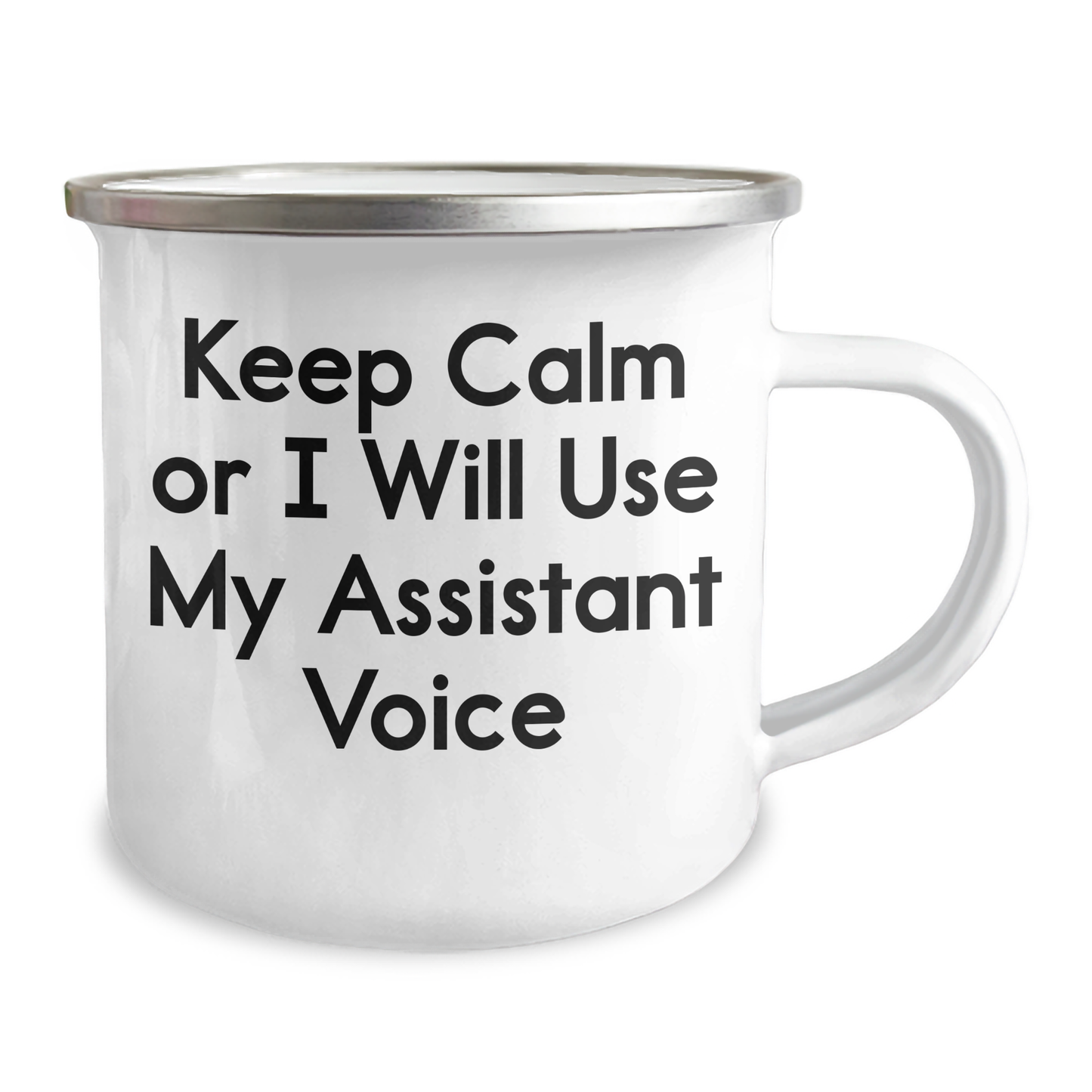 Funny Assistant Gifts for Mom's Special Day - Camping Mug with 'Keep Calm Or I Will Use My Assistant Voice' Quote, Gifts from Women to Mom - Image 2