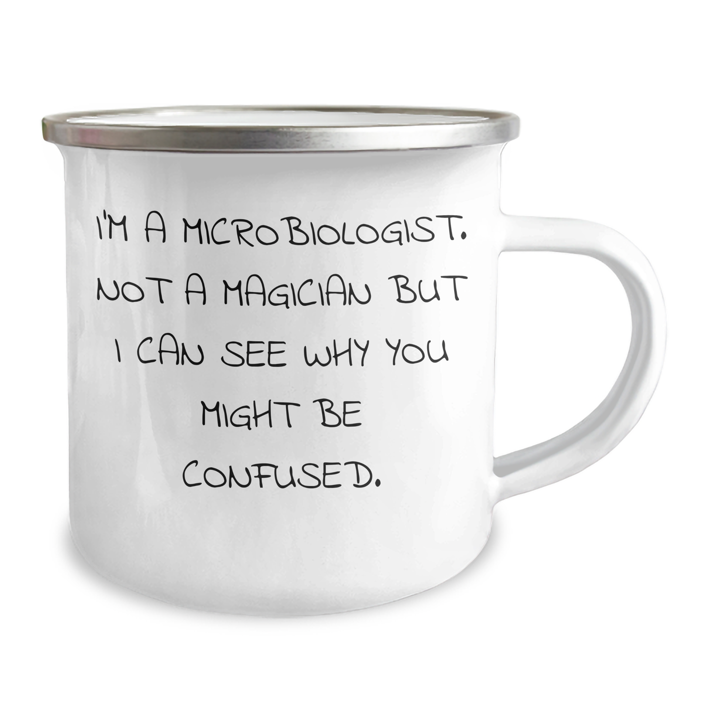 Funny Microbiologist Gifts - I'm A Microbiologist. Not A Magician But I Can See Why You Might Be Confused. - Camping Mug for Father's Day from Friends - Image 2