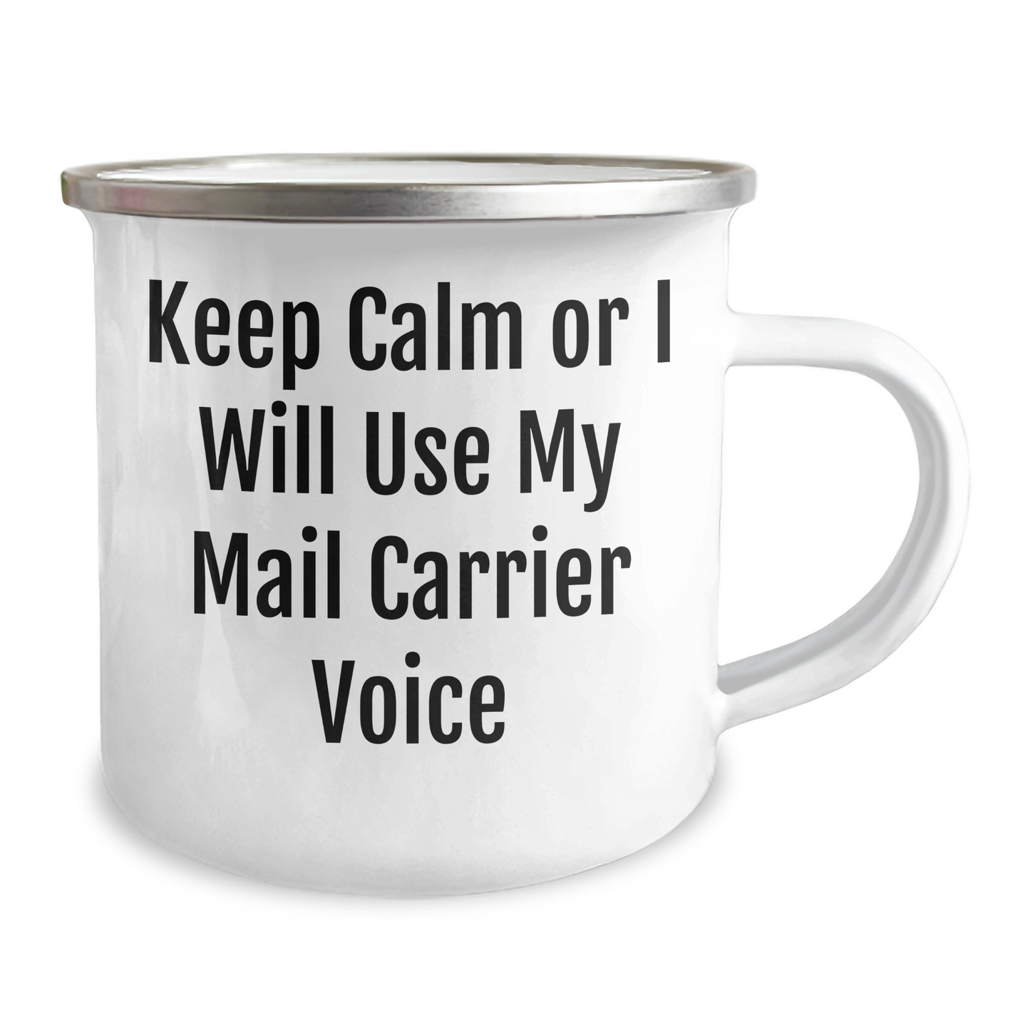 Funny Mail Carrier Gifts for Mom - 'Keep Calm Or I Will Use My Mail Carrier Voice' Camping Mug 12 oz - Image 2