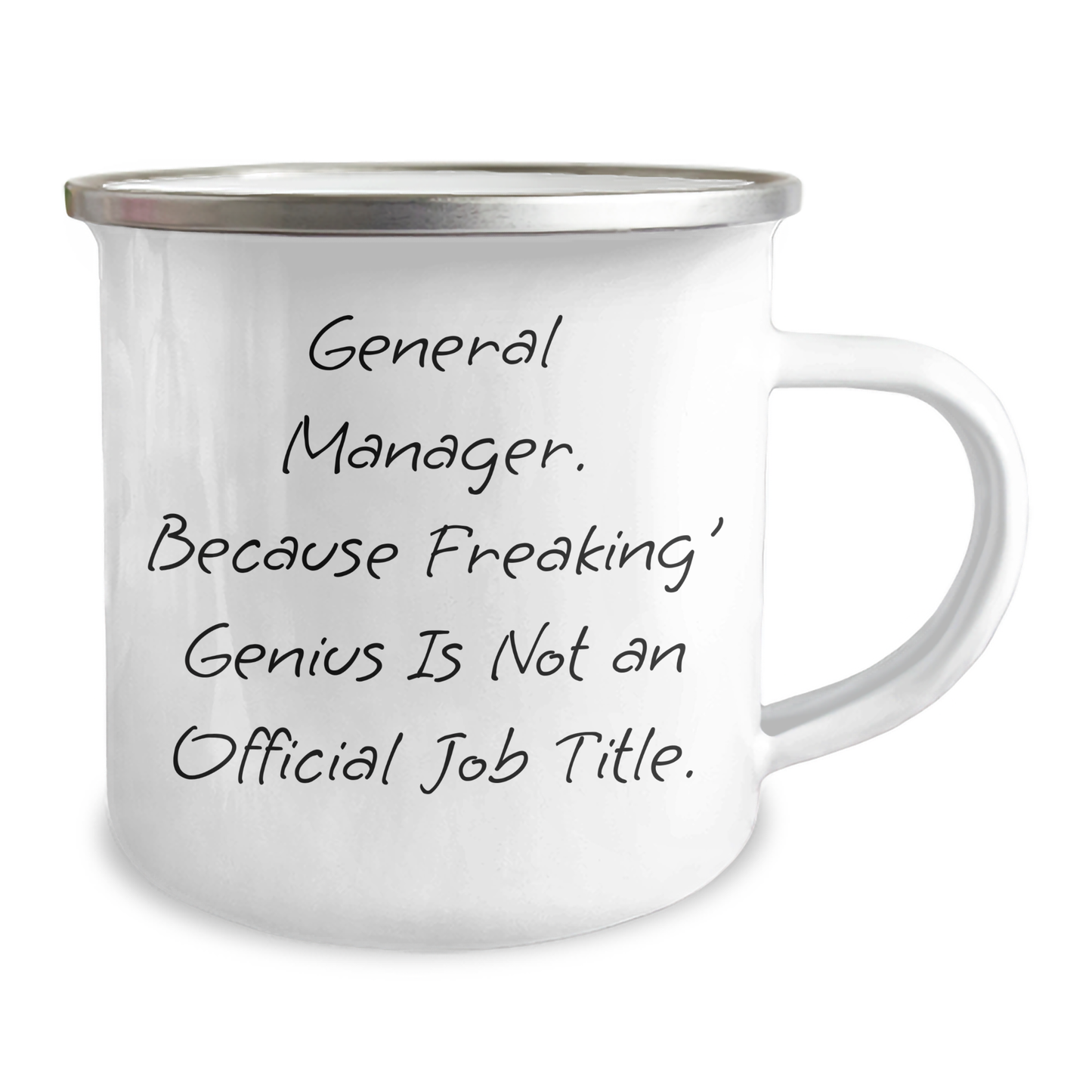 Funny General Manager Gifts from Friends and Family - 'General Manager. Because Freaking\' genius Is Not An Official Job Title.' - 12 oz Camping Mug for Men and Women - Image 2