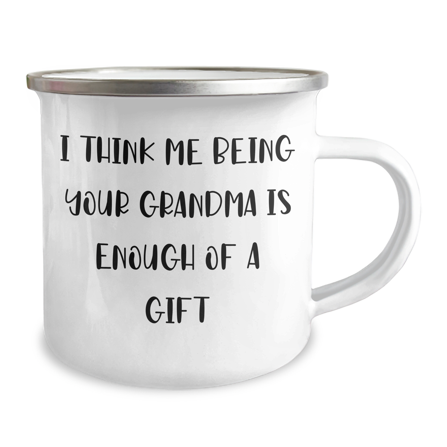 Grandma Gifts from Family, Funny Camping Mug for Grandma, I Think Me Being Your Grandma Is Enough Of A Gift, Unique Mother's Day Unique Gifts - Image 2