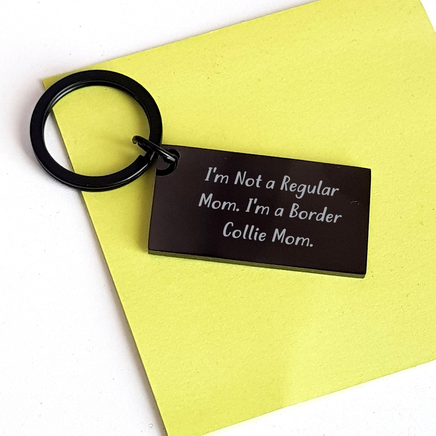 Funny Border Collie Mom Keychain, Gifts from Mom to Dad for Father's Day, 'I'm Not A Regular Mom. I'm A Border Collie Mom.' - Image 3