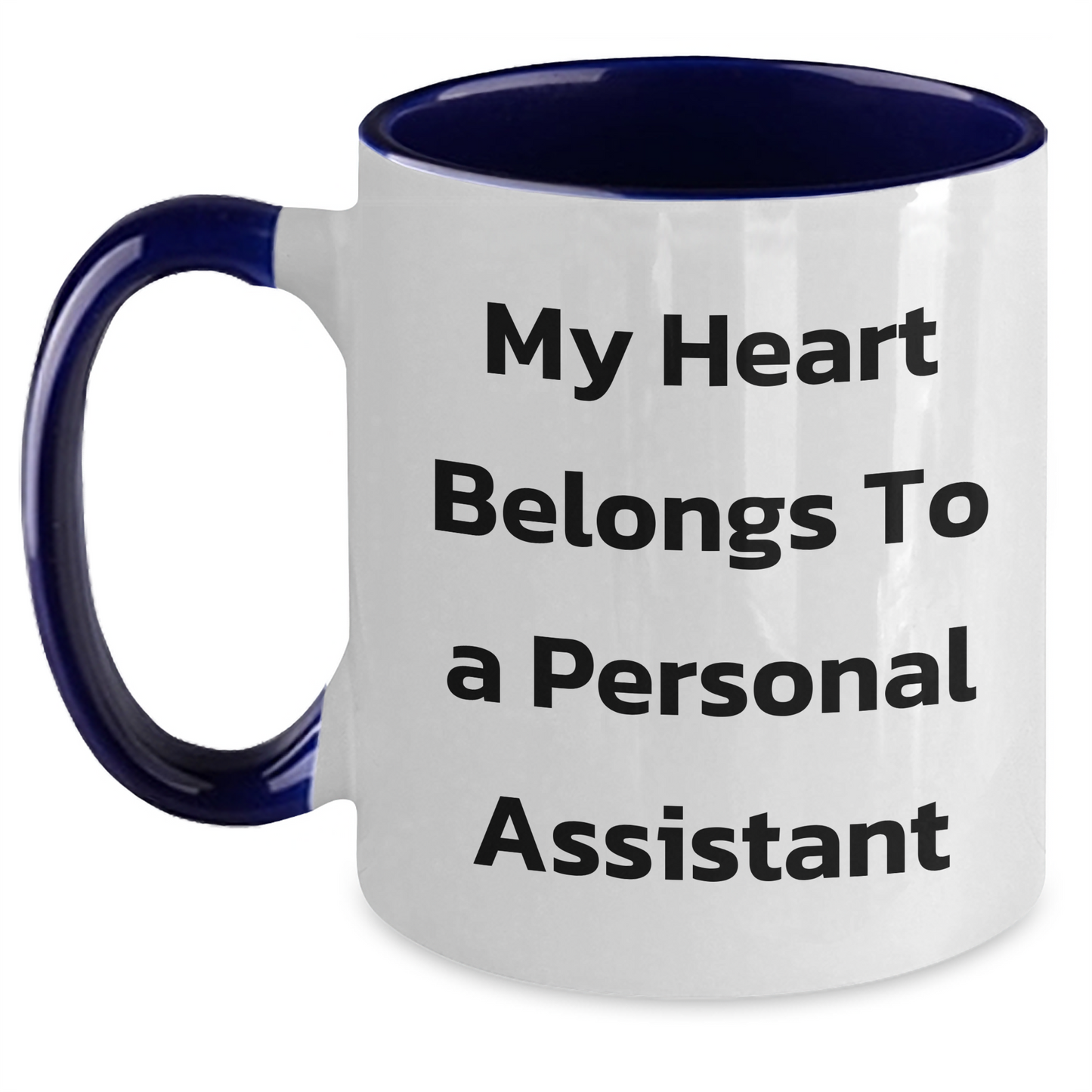 Funny Personal Assistant Gifts from Men - My Heart Belongs To A Personal Assistant Two Tone Coffee Mug for Mother's Day - Main