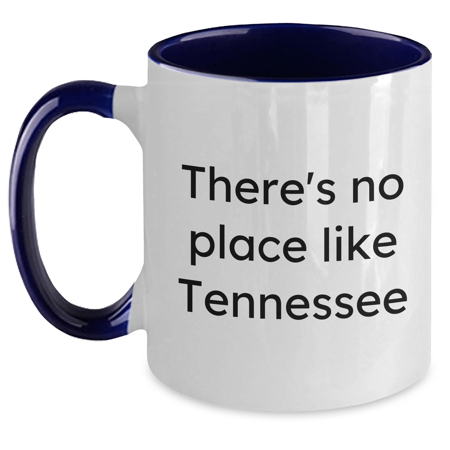 Funny Tennessee Gifts from Men to Tennessee Lovers on Father's Day - Unique Two Tone Coffee Mugs, 'There's No Place Like Tennessee' Quote, Gifts for Him from Family - Main