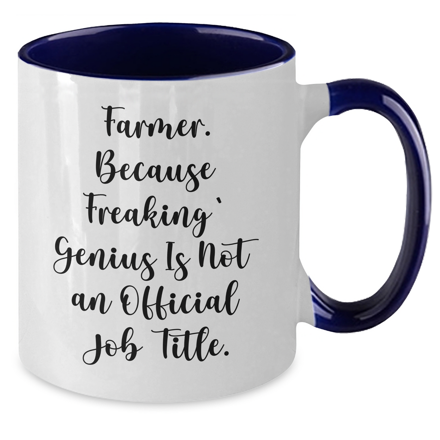 Funny Farmer Gifts from Men to Women, 'Farmer. Because Freaking' genius Is Not An Official Job Title.' Two Tone Coffee Mug for Mother's Day - Additional
