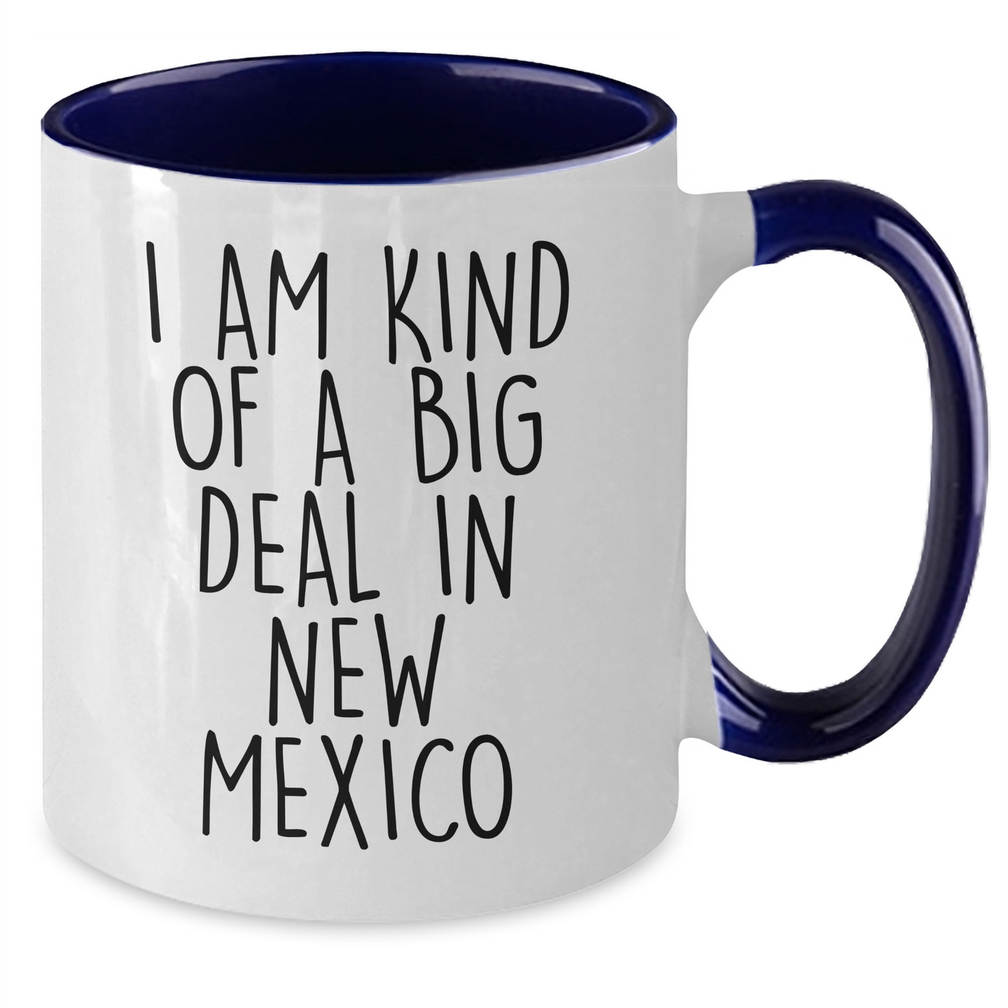New Mexico Funny Gifts from Friends and Family, Two Tone Coffee Mugs, I Am Kind Of A Prime Selection In New Mexico, Graduation Unique Gifts - Additional