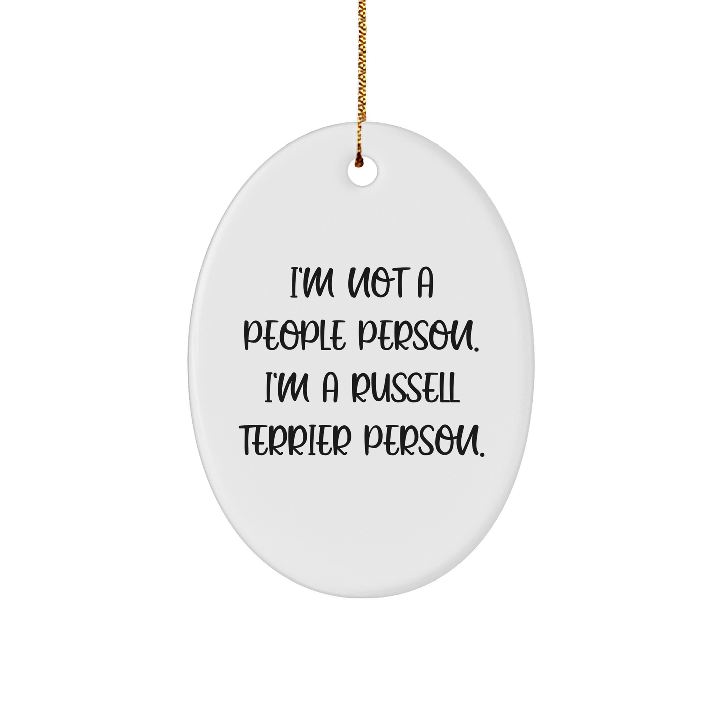 Russell Terrier Dog Lovers Gifts from Family and Friends, Oval Ornament for Christmas Decor, Funny Quote 'I'm Not A People Person. I'm A Russell Terrier Person.' - Image 1