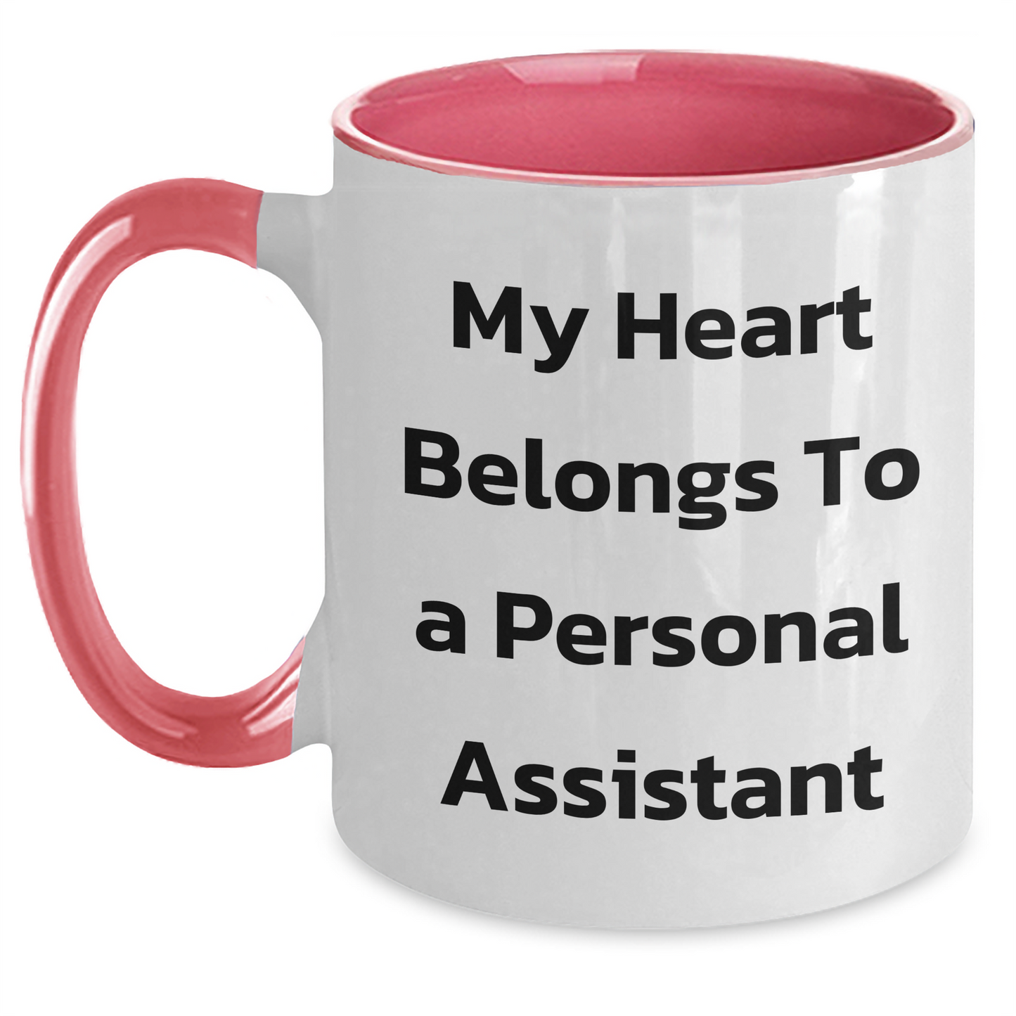 Funny Personal Assistant Gifts from Men - My Heart Belongs To A Personal Assistant Two Tone Coffee Mug for Mother's Day - Main
