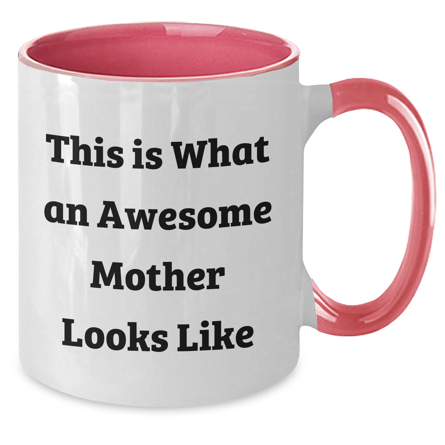 Funny Mother Gifts from Friends and Family - 'This Is What An Awesome Mother Looks Like' Two Tone Coffee Mug for Her on Father's Day - Additional