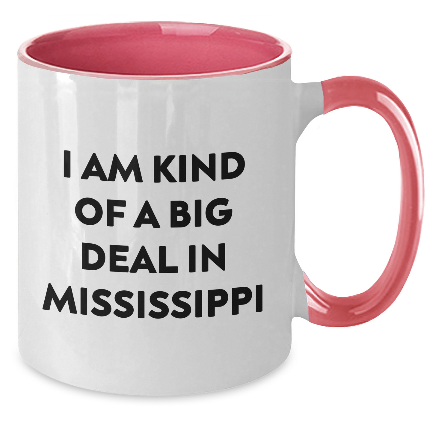 Mississippi Gifts - Funny Two Tone Coffee Mug, Gifts from Friends and Family for the Prime Selection Grad - Additional