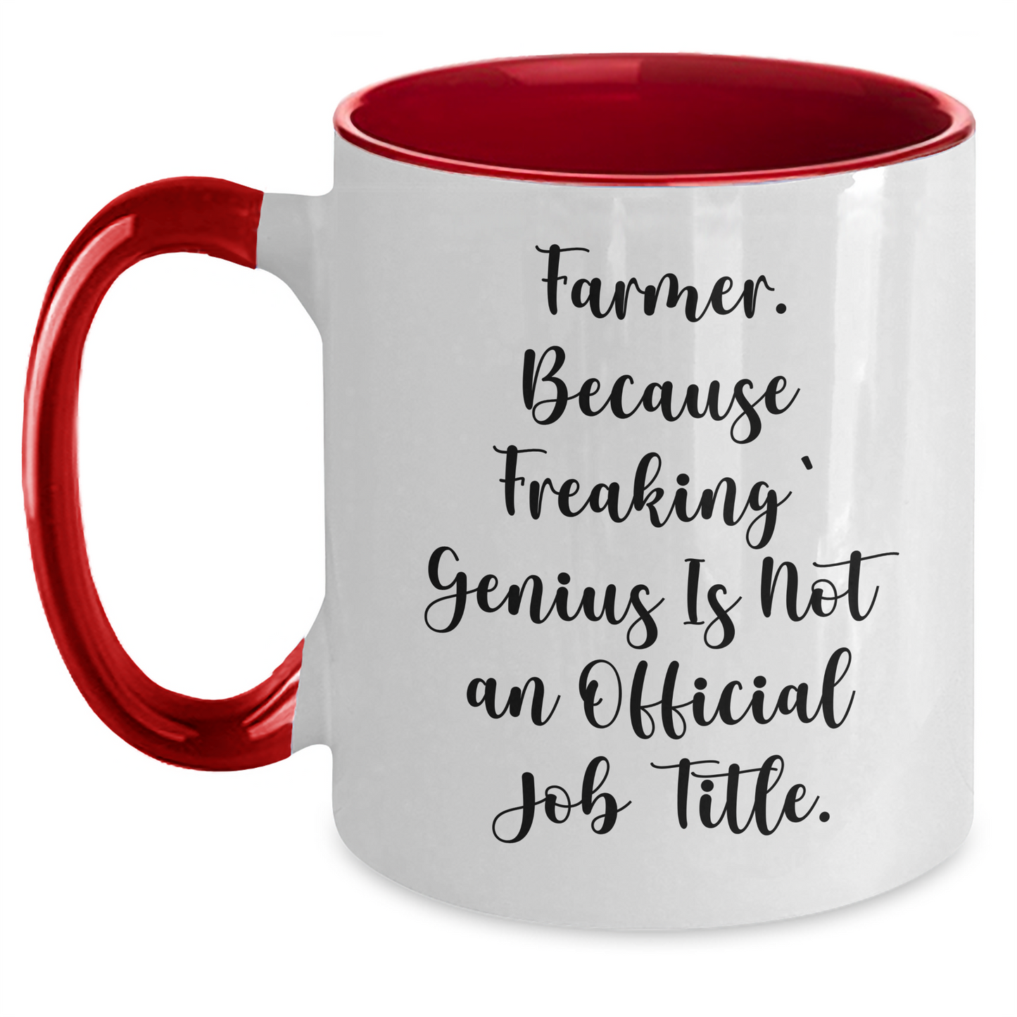 Funny Farmer Gifts from Men to Women, 'Farmer. Because Freaking' genius Is Not An Official Job Title.' Two Tone Coffee Mug for Mother's Day - Main