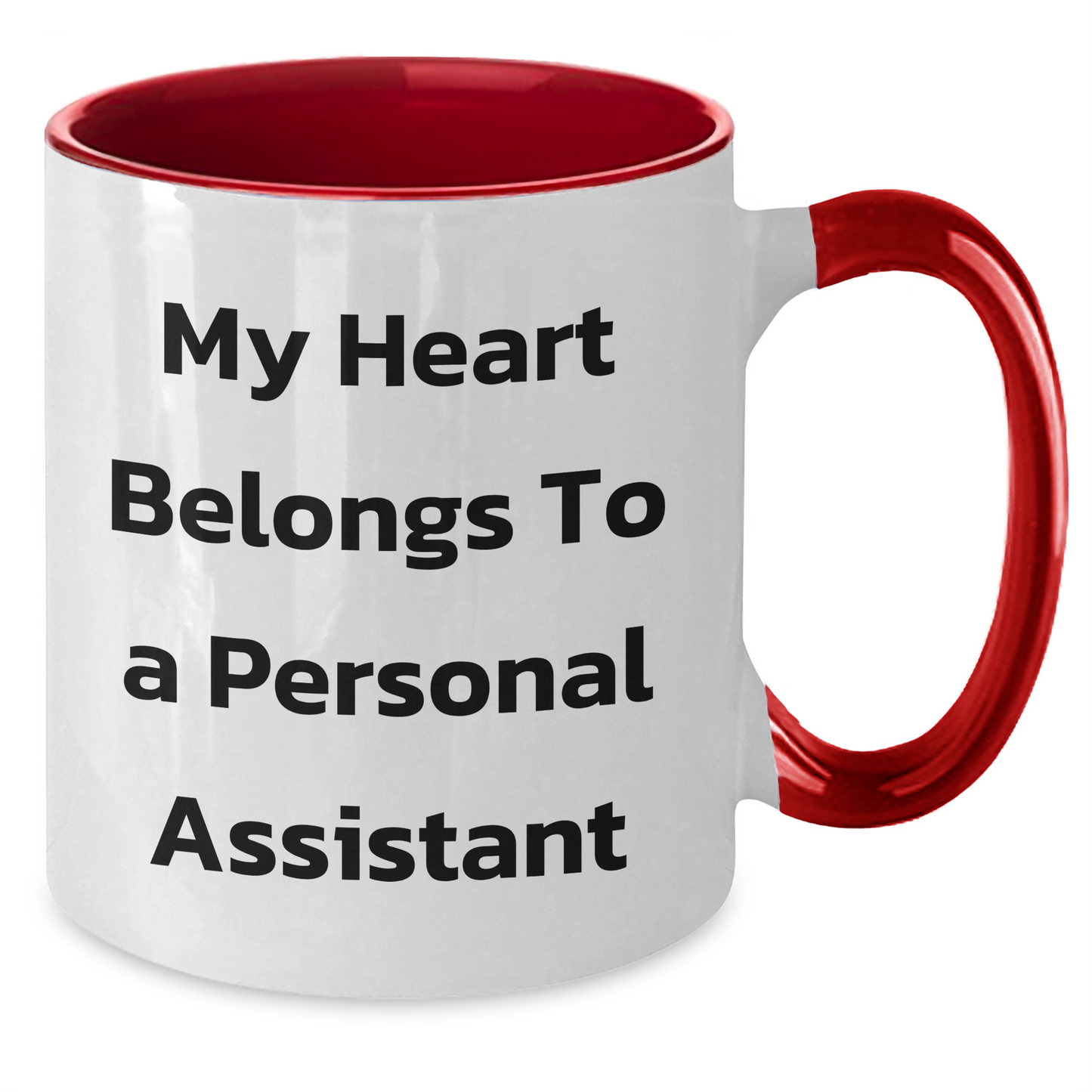 Funny Personal Assistant Gifts from Men - My Heart Belongs To A Personal Assistant Two Tone Coffee Mug for Mother's Day - Additional