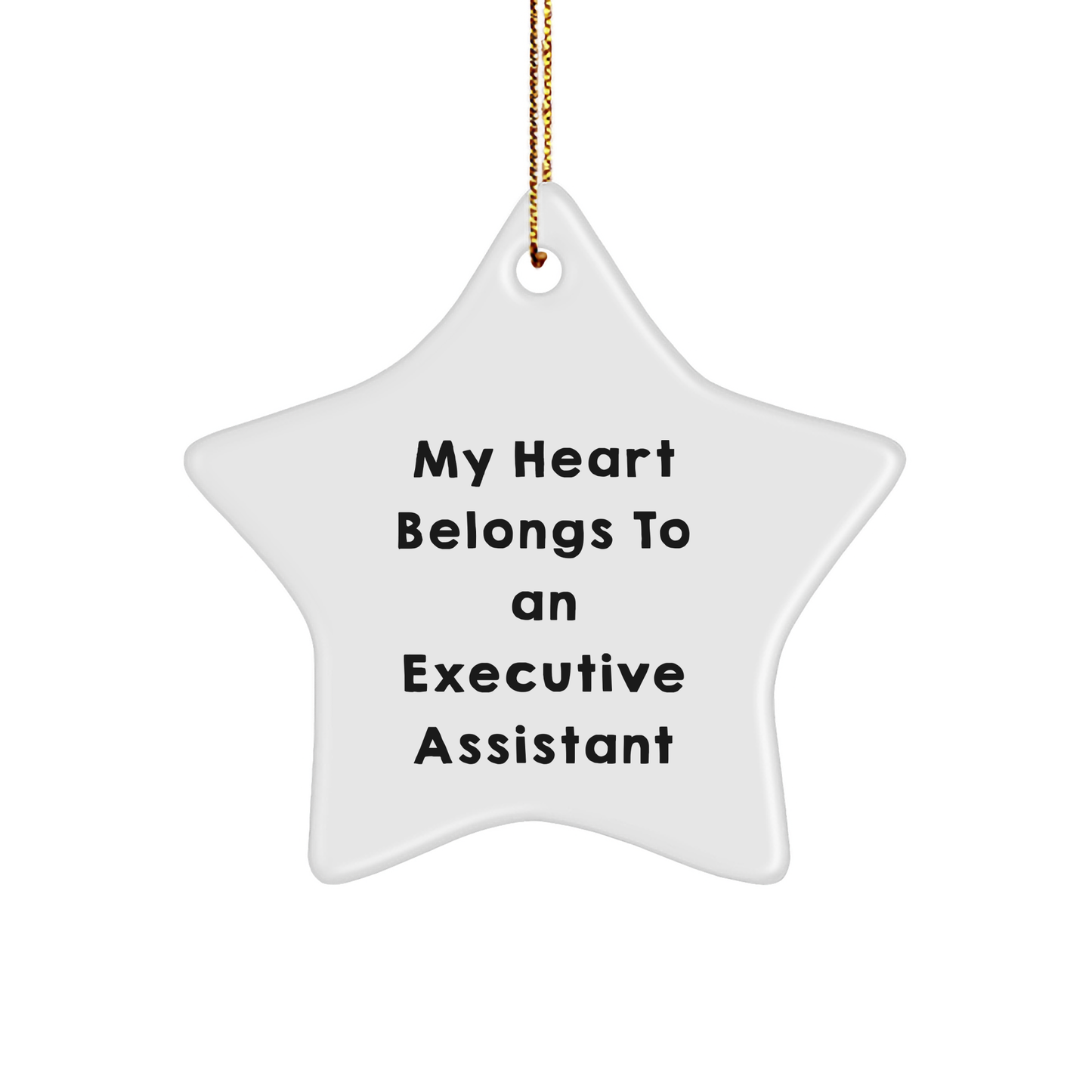 'My Heart Belongs To An Executive Assistant' Star Ornament, Executive Assistant Gifts from Friends, Christmas Unique Gifts for Men and Women - Image 1