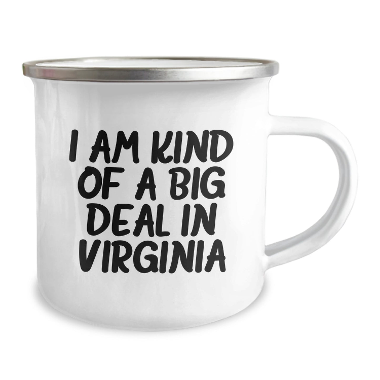 Virginia Proud Gifts from Friends, Family, or Coworkers - 'I Am Kind Of A Prime Selection In Virginia' Camping Mug for Men, Women, or Anyone - Image 2
