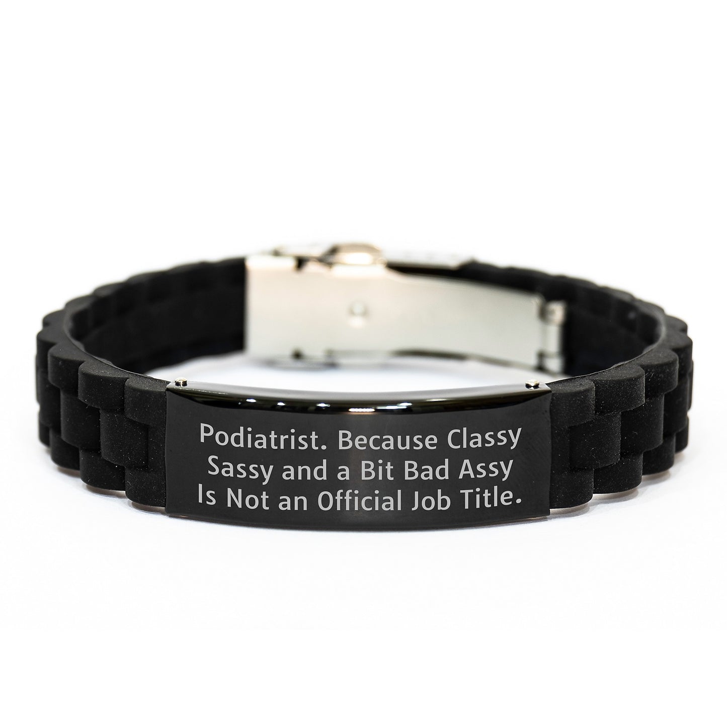 'Sassy Podiatrists Deserve Unique Gifts: Gift for Podiatrist from Friends, Graduation Unique Gifts, Classy Glide lock Clasp Black Stainless Steel Silicone Adjustable - Image 1