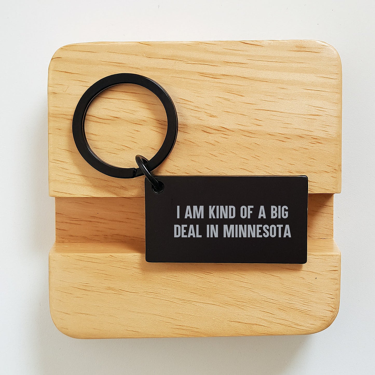 Minnesota Proud Keychain, Funny Quote 'I Am Kind Of A Prime Selection In Minnesota' for Graduation Gifts from Friends to Family - Image 2