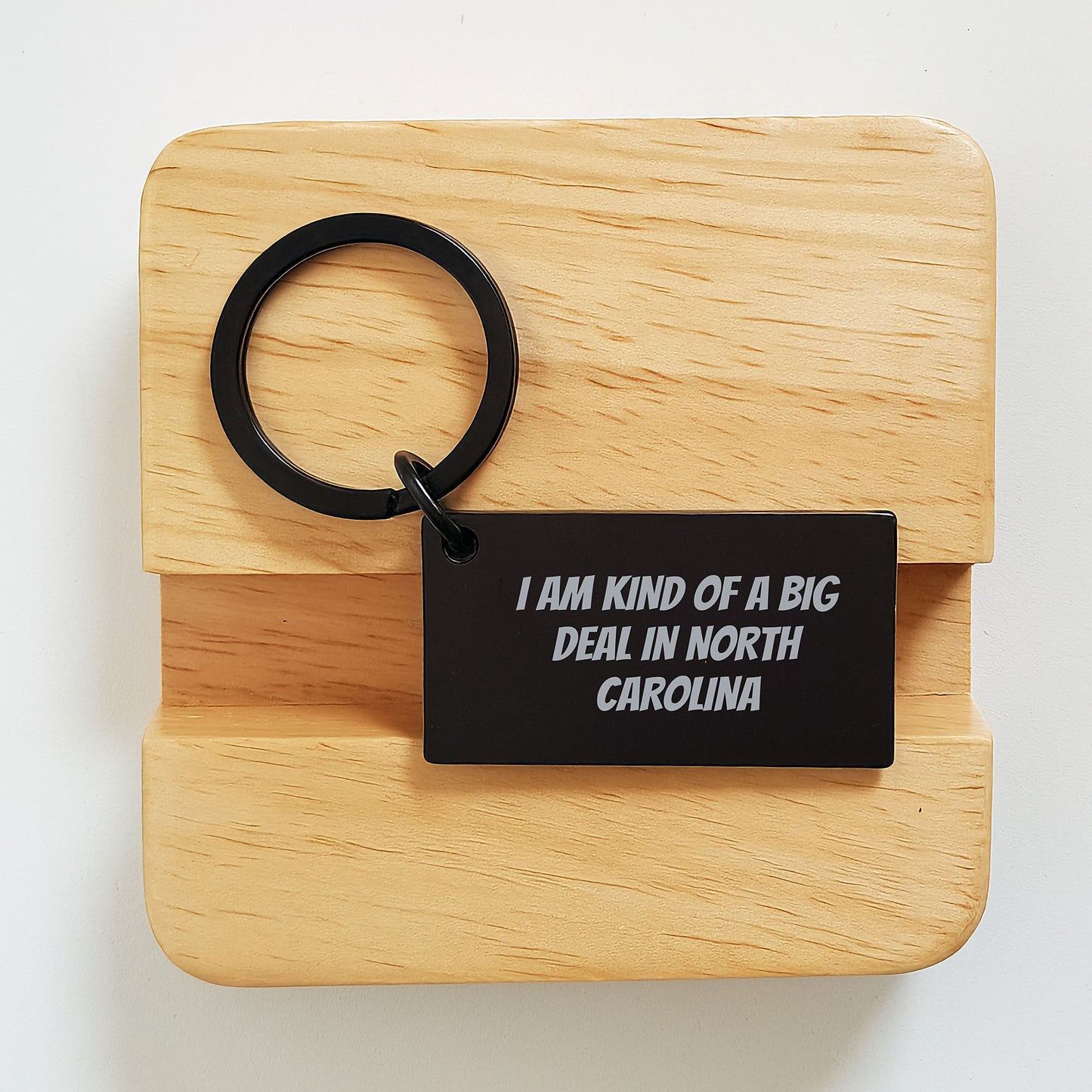 North Carolina Keychain Gifts from Friends for Graduation, I Am Kind Of A Prime Selection In North Carolina Quote, Black Stainless Steel, Made in USA - Image 2