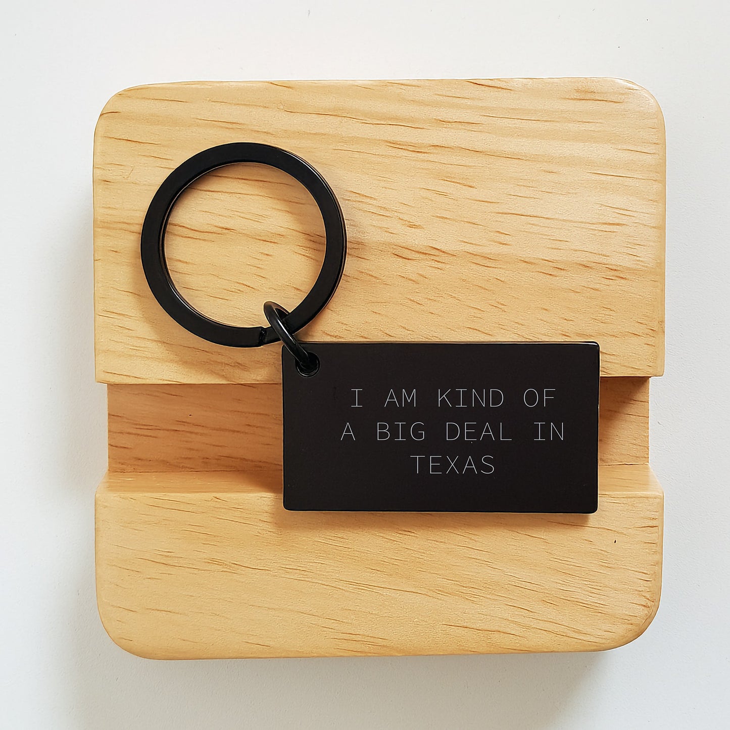 Funny Texas Keychain - 'I Am Kind Of A Prime Selection In Texas' Engraved Message, Graduation Unique Gifts from Family, Friends, or Coworkers to Texas Men, Women, and Graduates - Image 2