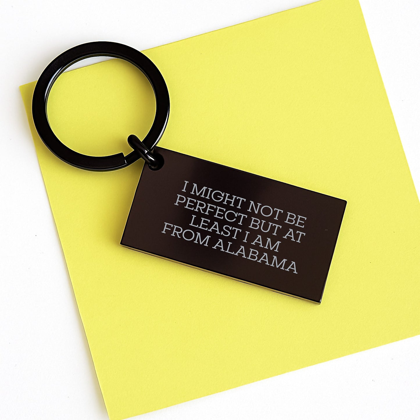 Alabama Proud Keychain, Funny Quote 'I Might Not Be Perfect But At Least I Am From Alabama', Gifts for Men, Women, Friends, and Family from Alabama - Image 3