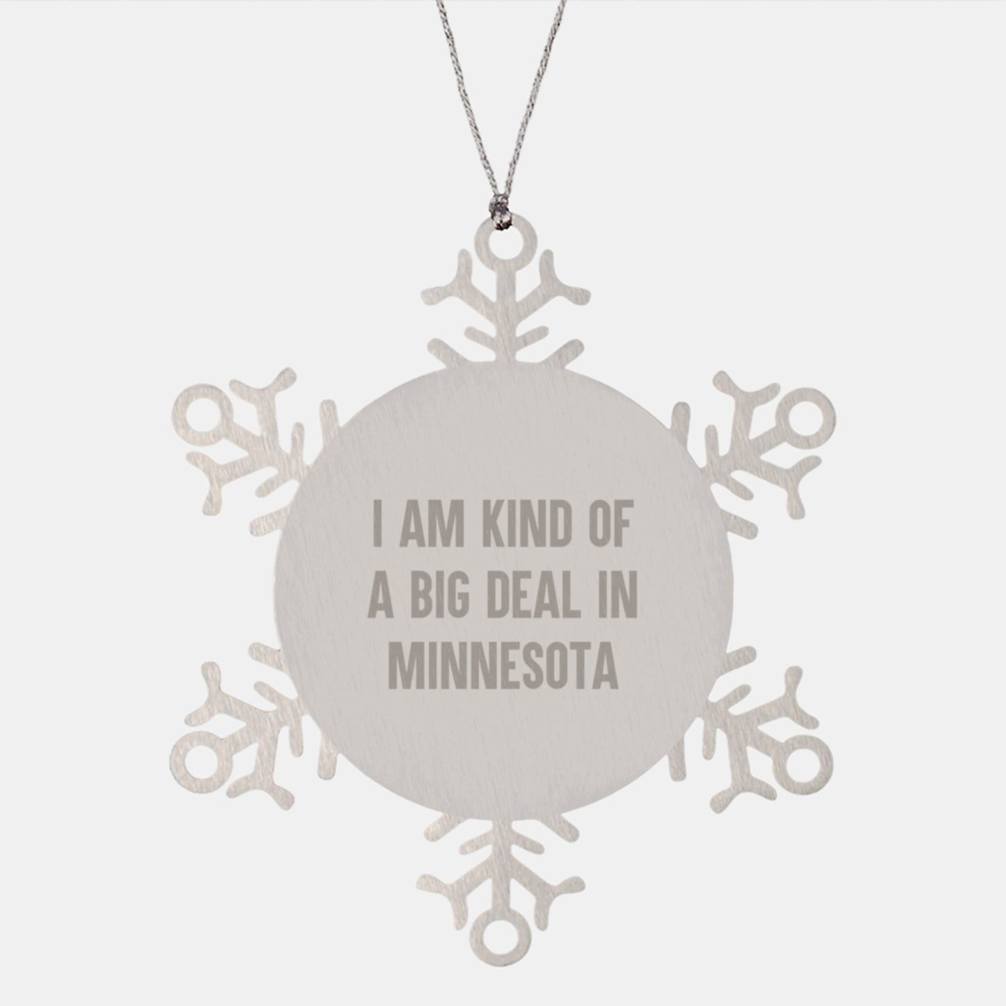 I Am Kind Of A Prime Selection Gift for Minnesota Snowflake Ornament, Unique Christmas Unique Gifts from Friends to Family, Funny Quote Snowflake Decoration - Image 1