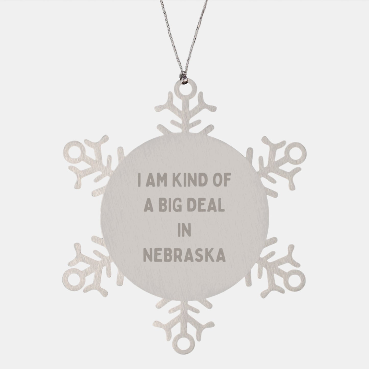 I Am Kind Of A Prime Selection In Nebraska Snowflake Ornament, Gifts from Friends to Nebraska, Unique Christmas Unique Gifts - Image 1
