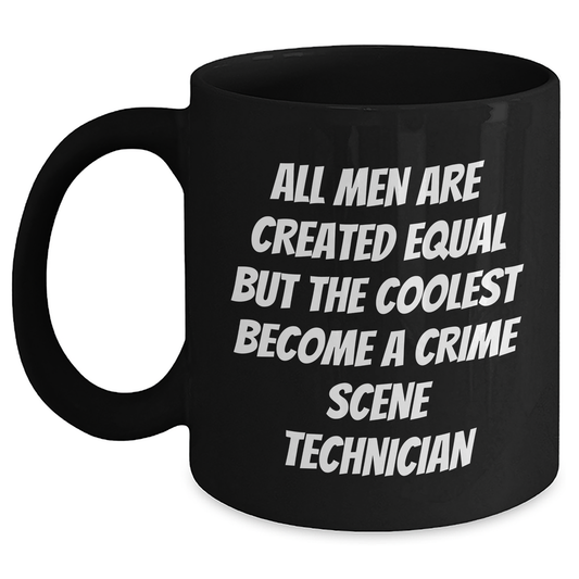 Crime Scene Technician Gifts, Funny Quote Mug, Gifts from Men to Crime Scene Technician Mom, 11oz/15oz Black Coffee Mug for Mother's Day Unique Gifts - Main