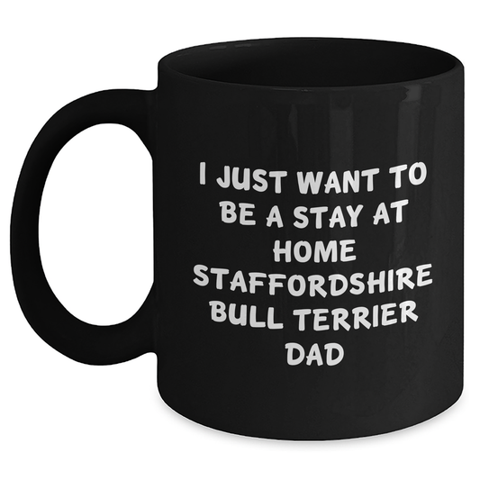 Funny Staffordshire Bull Terrier Dad Gifts from Men to Stay at Home Dads on Father's Day - Black Coffee Mug - Main