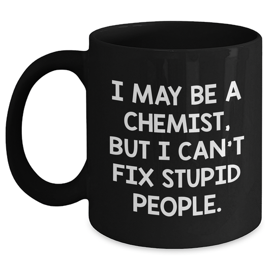 Chemist Humor Gifts from Family - Funny Black Coffee Mug for Mother's Day - Main