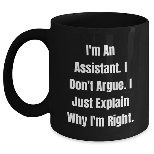 Funny Assistant Quotes Black Coffee Mug Gifts from Men to Women Friends Family on Mother's Day - Main