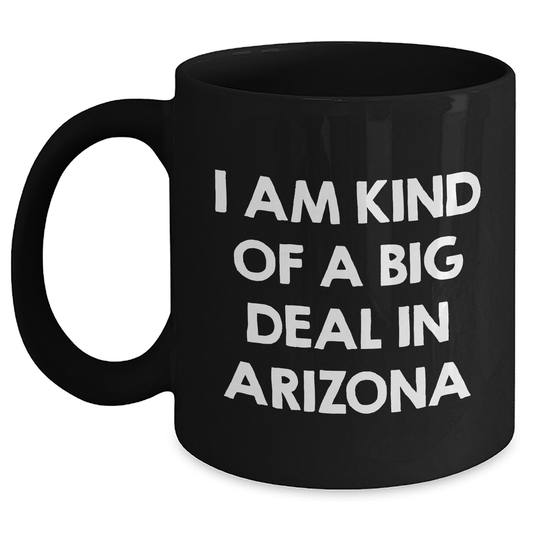 Funny Arizona Coffee Mug Gifts from Friends to Arizona Graduates I'm Kind Of A Prime Selection - Main