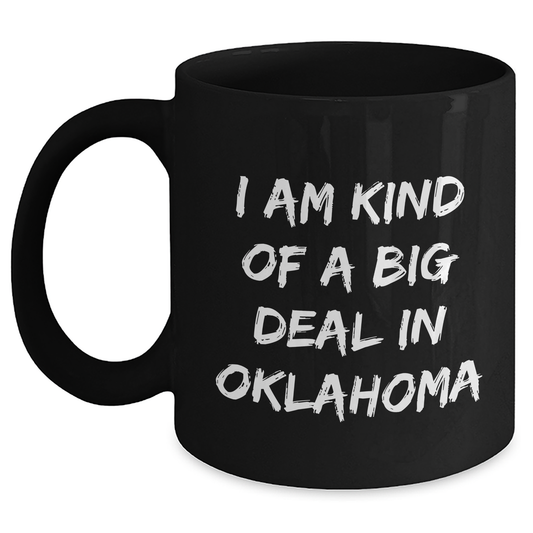 Oklahoma Gifts from Friends, Funny I Am Kind Of A Prime Selection In Oklahoma Black Coffee Mugs for Graduation, Oklahoma State Gifts for Men and Women - Main