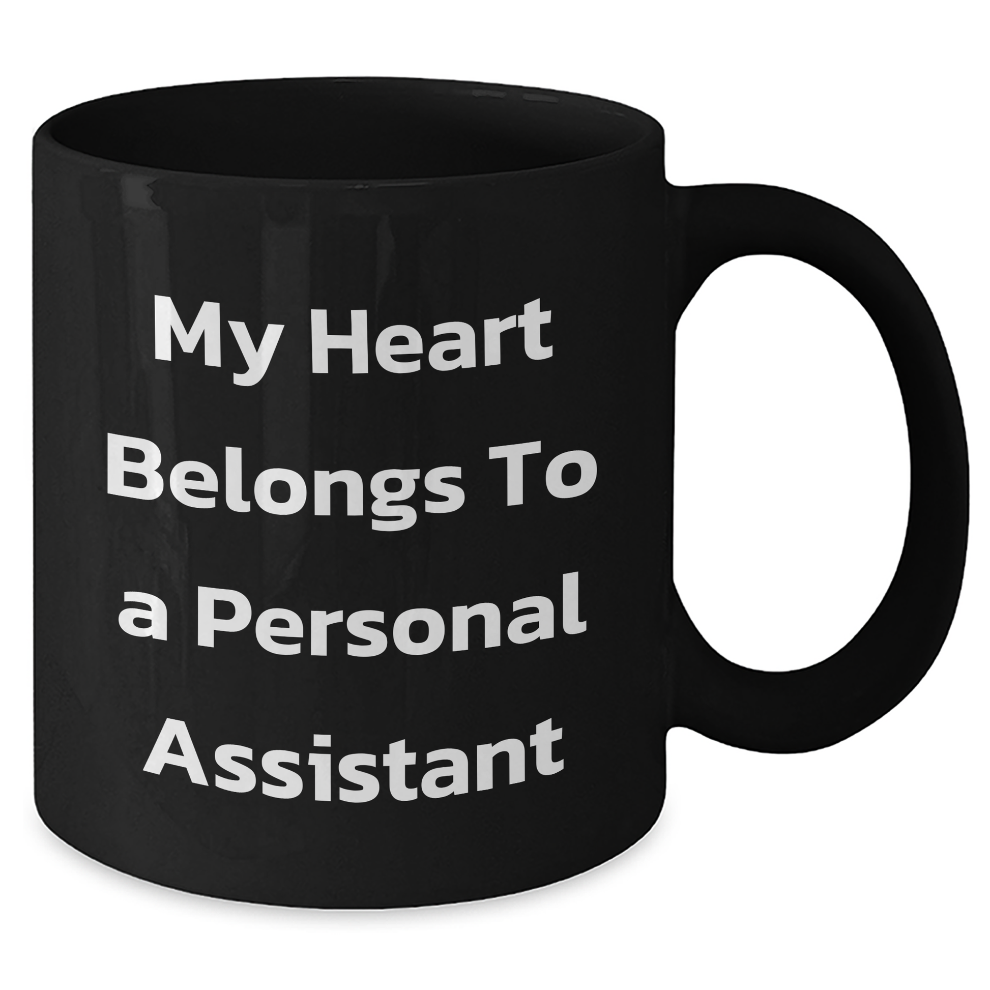 Funny Personal Assistant Gifts from Men to Mothers Day Unique Personal Assistants - 'My Heart Belongs To A Personal Assistant' Black Coffee Mug - Additional